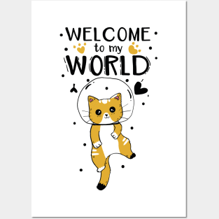 CUTE CAT: WELCOME TO MY WORLD Posters and Art